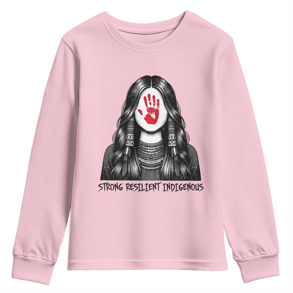 MMIW Strong Resilient Indigenous Youth Sweatshirt Stand With Native Women Support