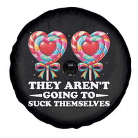 Funny Adult Humor Spare Tire Cover They Arent Going To Suck Themselves