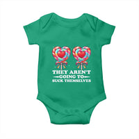 Funny Adult Humor Baby Onesie They Arent Going To Suck Themselves