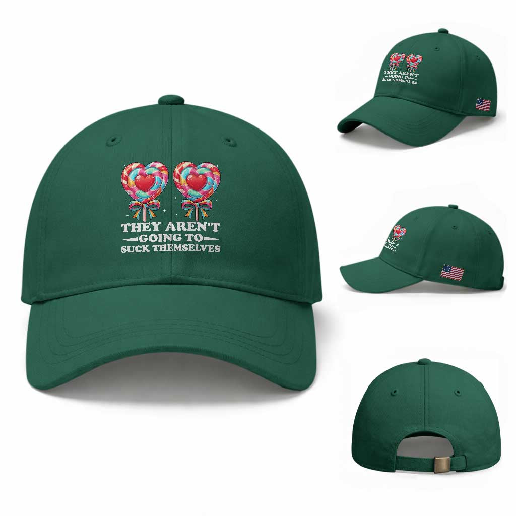 Funny Adult Humor Baseball Cap They Arent Going To Suck Themselves