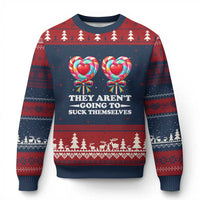 Funny Adult Humor Ugly Christmas Sweater They Arent Going To Suck Themselves