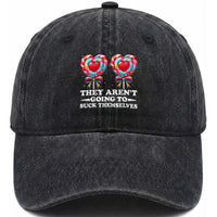 Funny Adult Humor Washed Cotton Baseball Cap They Arent Going To Suck Themselves