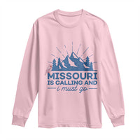 Missouri Traveling Lover Long Sleeve Shirt Missouri Is Calling And I Must Go