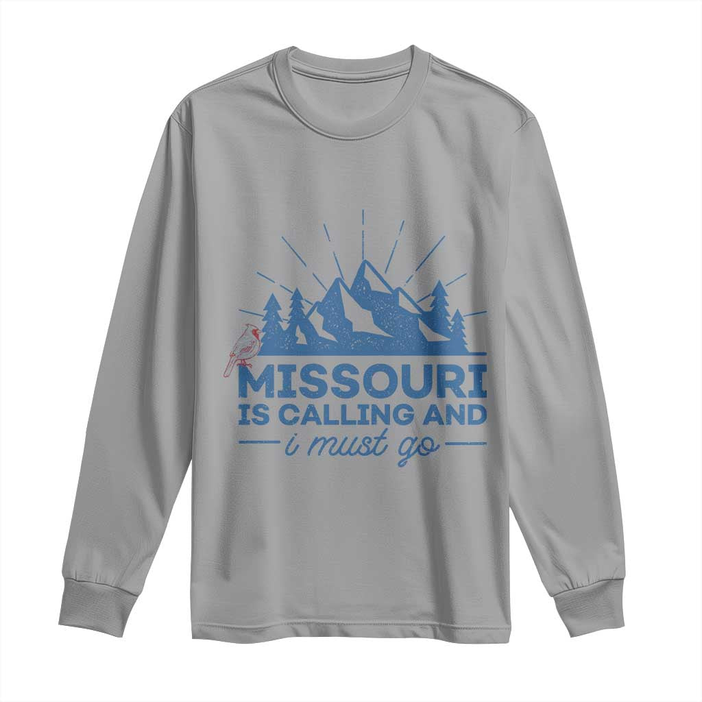 Missouri Traveling Lover Long Sleeve Shirt Missouri Is Calling And I Must Go