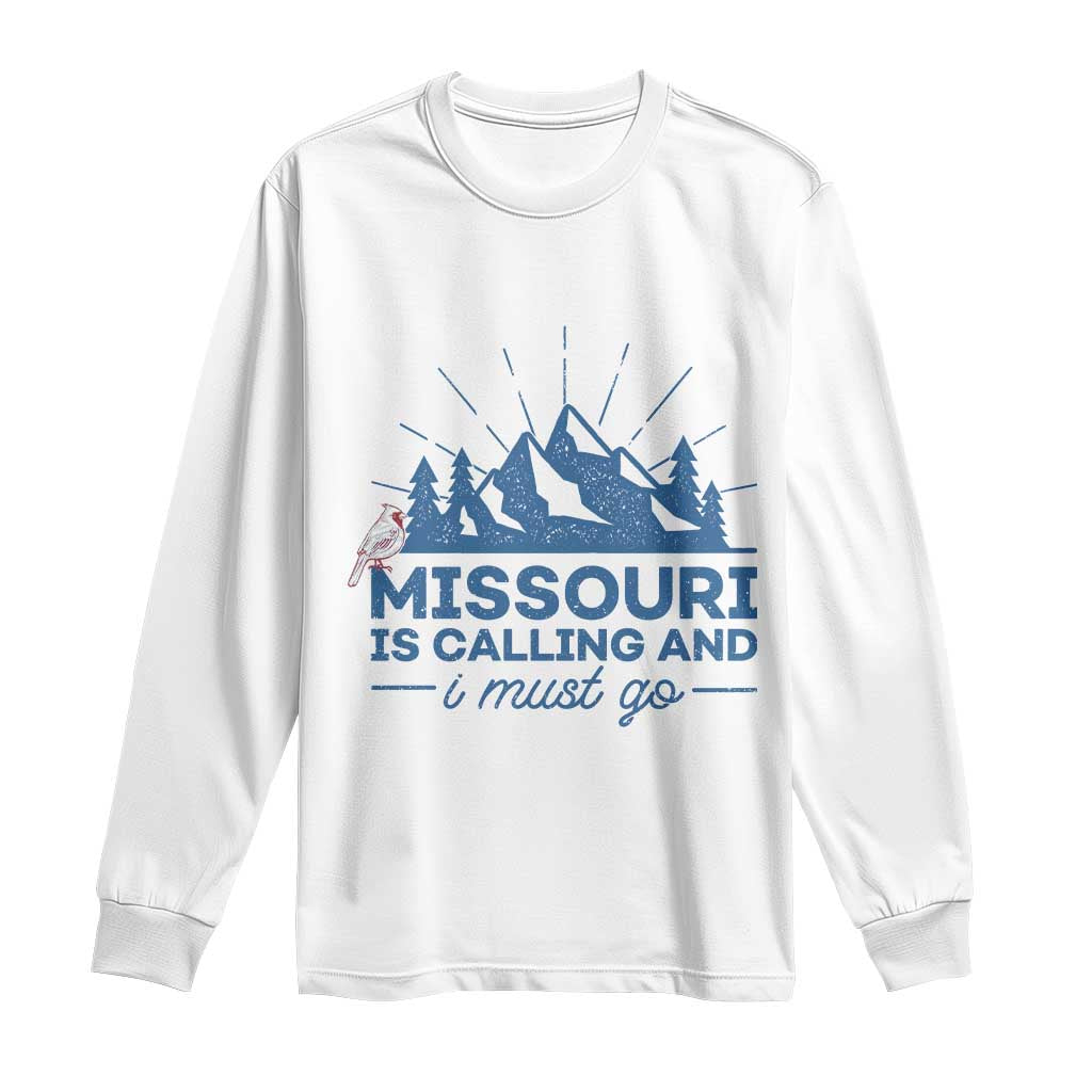 Missouri Traveling Lover Long Sleeve Shirt Missouri Is Calling And I Must Go