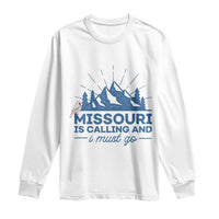 Missouri Traveling Lover Long Sleeve Shirt Missouri Is Calling And I Must Go