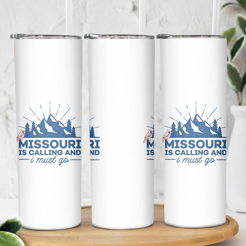 Missouri Traveling Lover Skinny Tumbler Missouri Is Calling And I Must Go