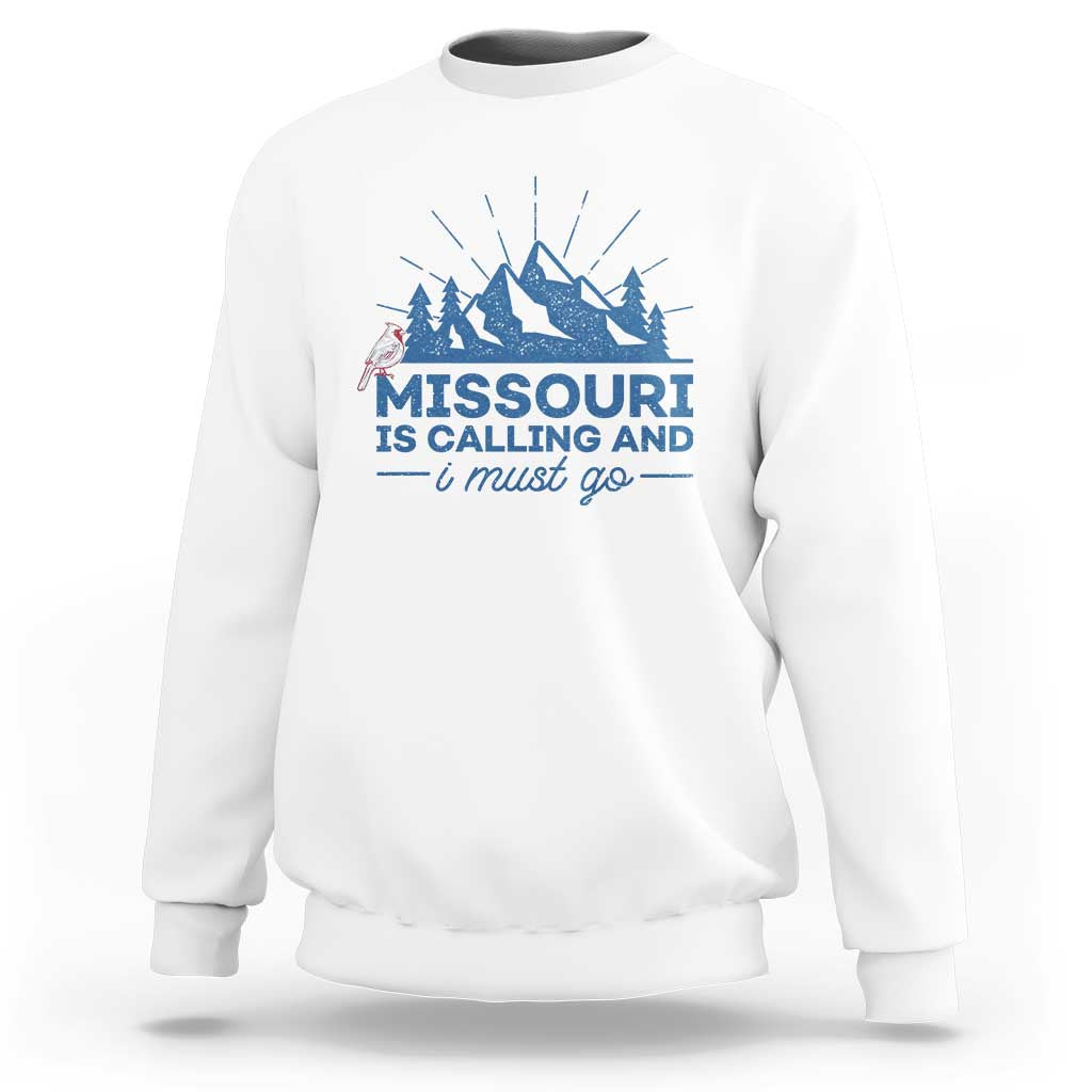 Missouri Traveling Lover Sweatshirt Missouri Is Calling And I Must Go