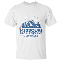 Missouri Traveling Lover T Shirt Missouri Is Calling And I Must Go