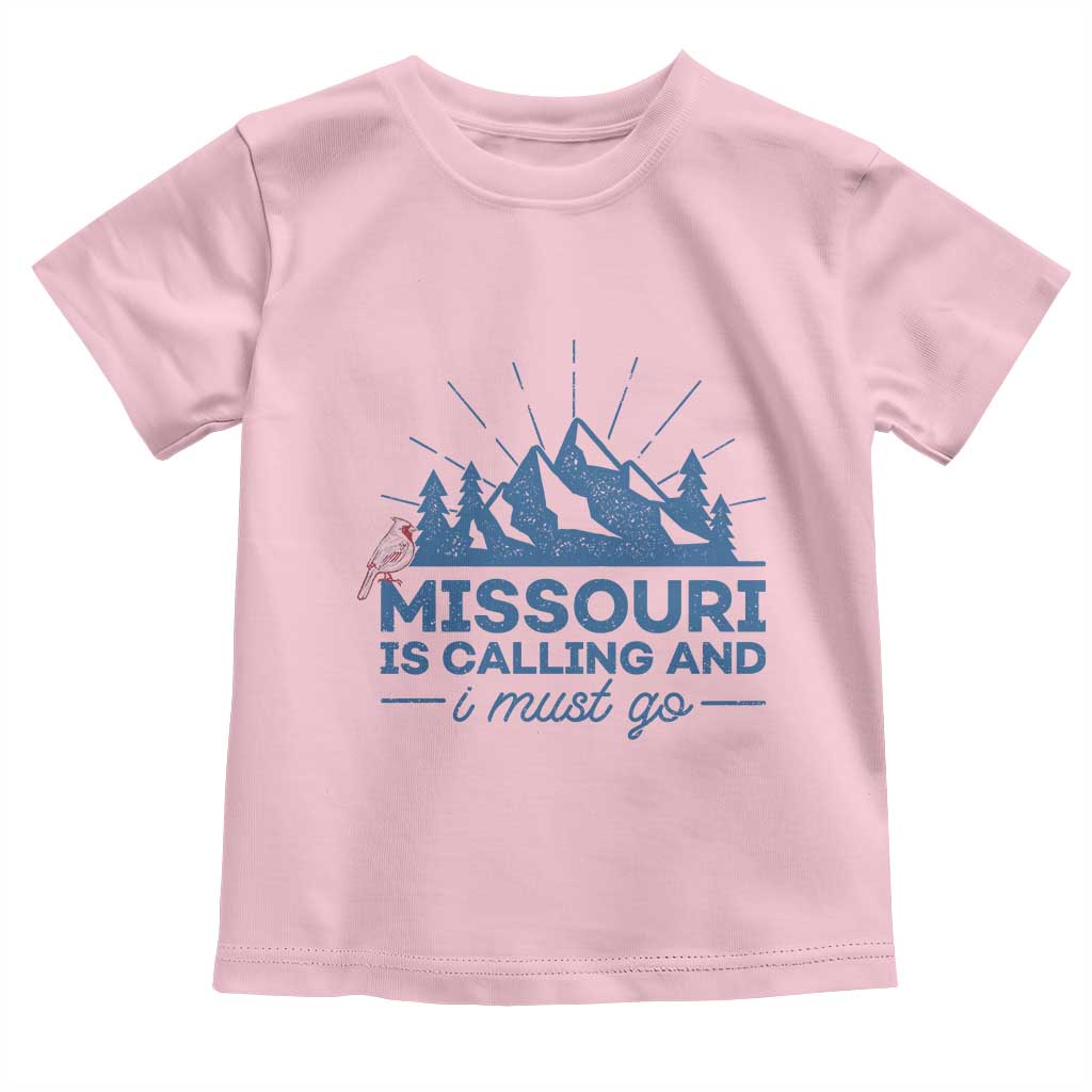 Missouri Traveling Lover Toddler T Shirt Missouri Is Calling And I Must Go