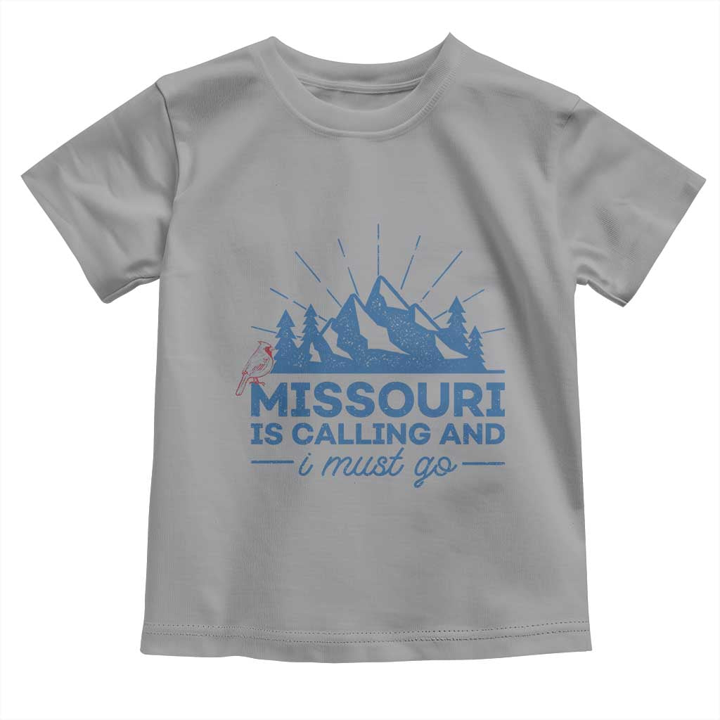 Missouri Traveling Lover Toddler T Shirt Missouri Is Calling And I Must Go