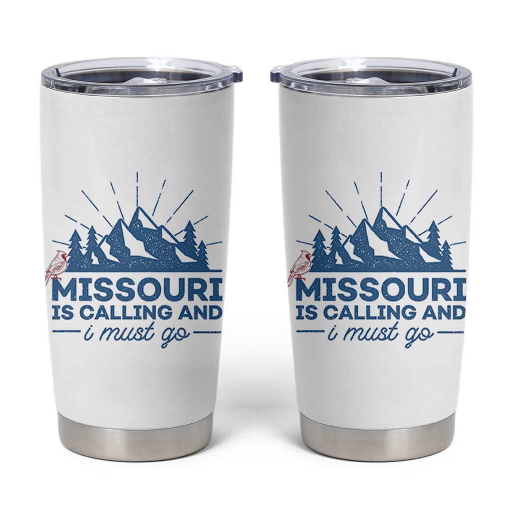 Missouri Traveling Lover Tumbler Cup Missouri Is Calling And I Must Go
