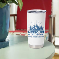 Missouri Traveling Lover Tumbler Cup Missouri Is Calling And I Must Go
