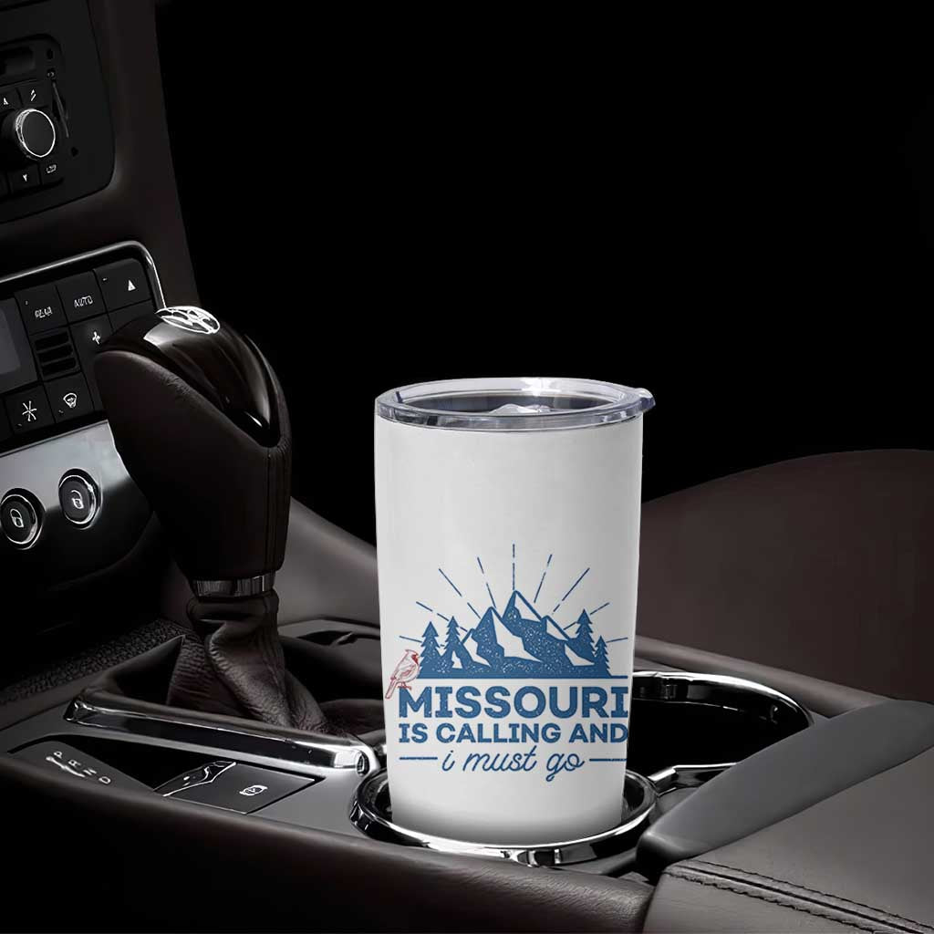 Missouri Traveling Lover Tumbler Cup Missouri Is Calling And I Must Go