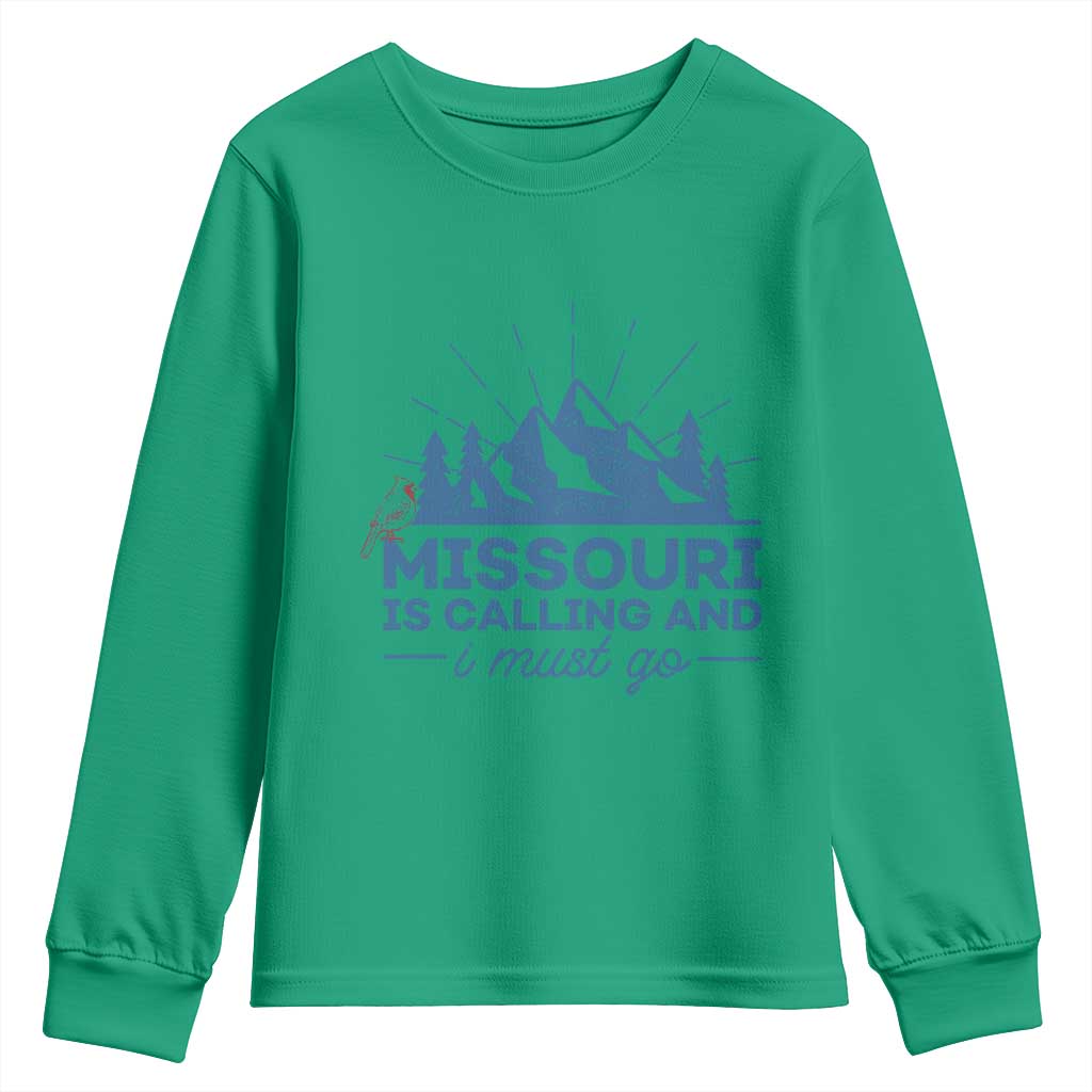 Missouri Traveling Lover Youth Sweatshirt Missouri Is Calling And I Must Go