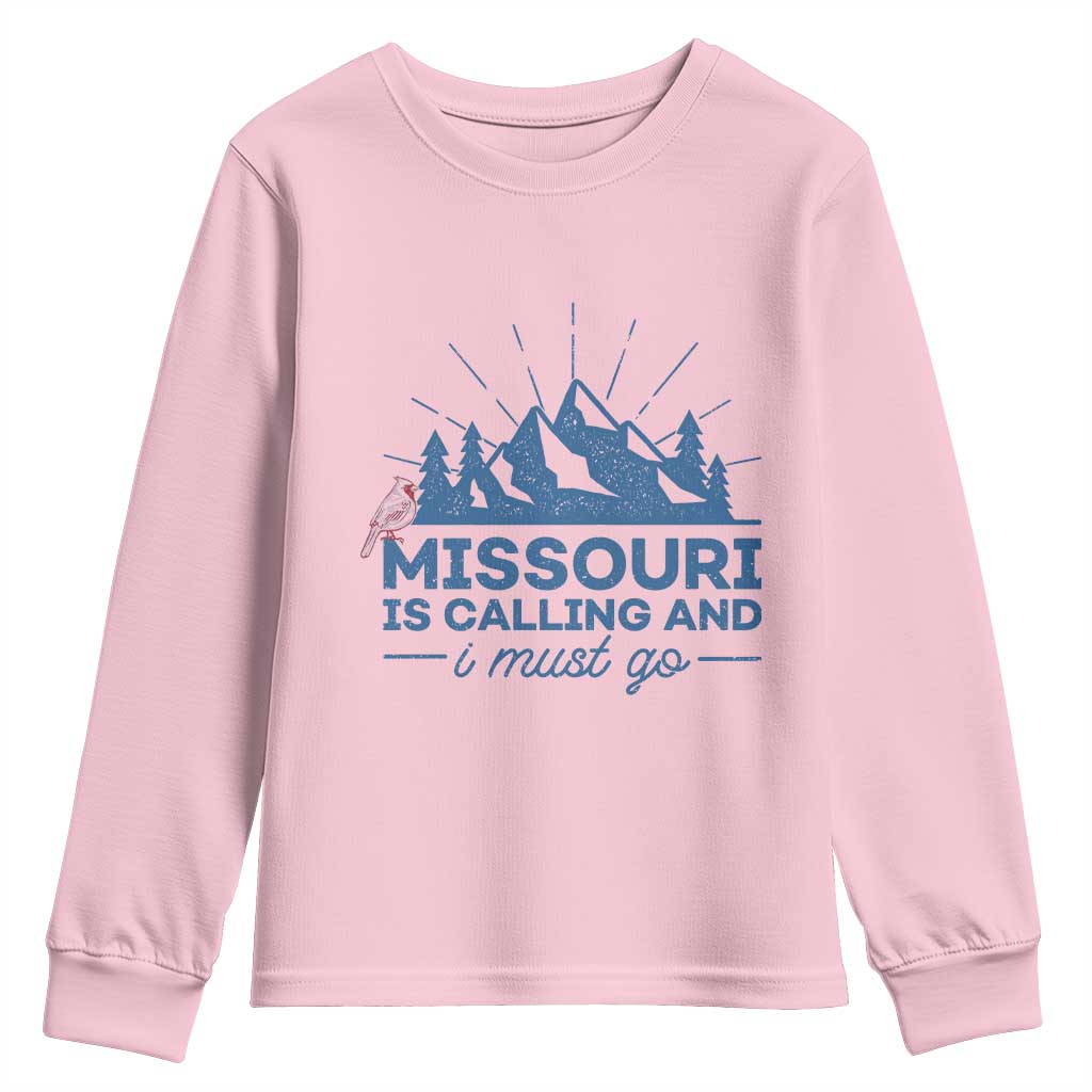 Missouri Traveling Lover Youth Sweatshirt Missouri Is Calling And I Must Go