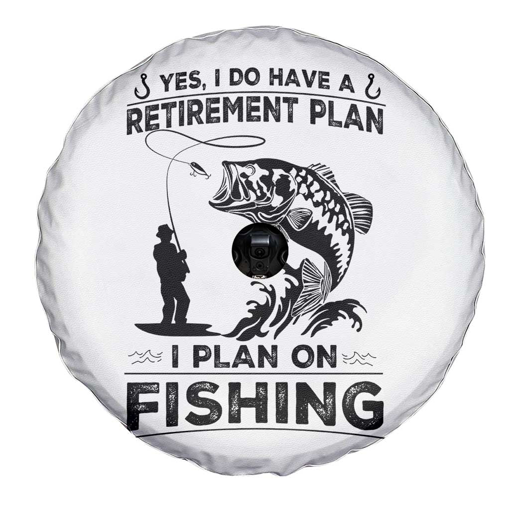 I Do Have Retirement Plan I Plan On Fishing Spare Tire Cover Retired Men - Wonder Print Shop