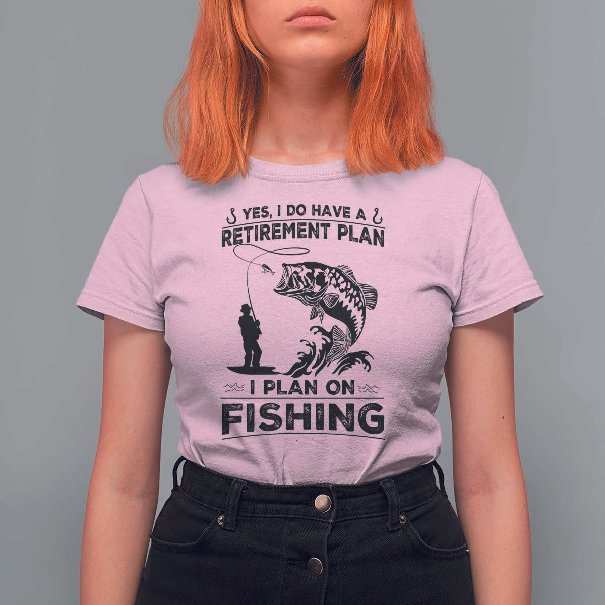 I Do Have Retirement Plan I Plan On Fishing T Shirt For Women Retired Men - Wonder Print Shop