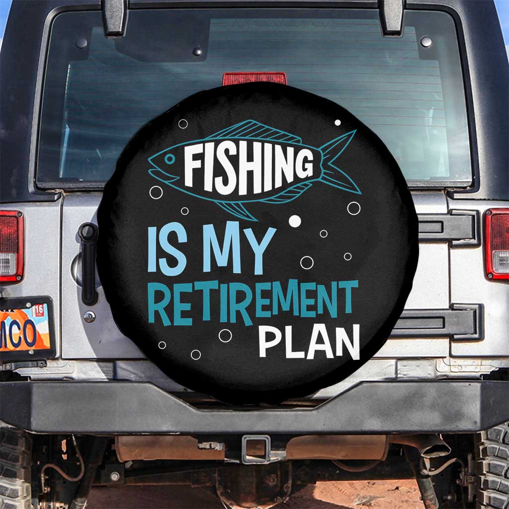 Fishing Is My Retirement Plan Spare Tire Cover Perfect For Retirees And Fishing Lovers - Wonder Print Shop