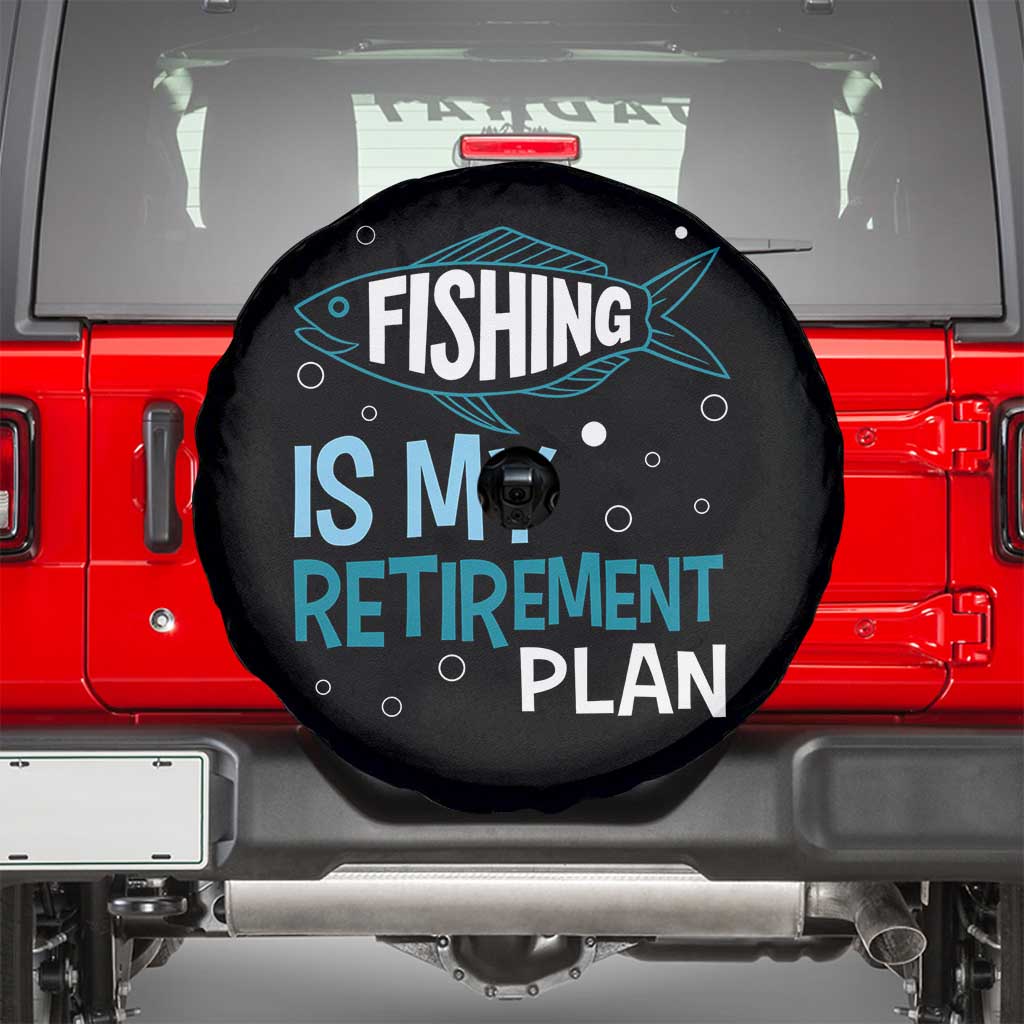 Fishing Is My Retirement Plan Spare Tire Cover Perfect For Retirees And Fishing Lovers - Wonder Print Shop