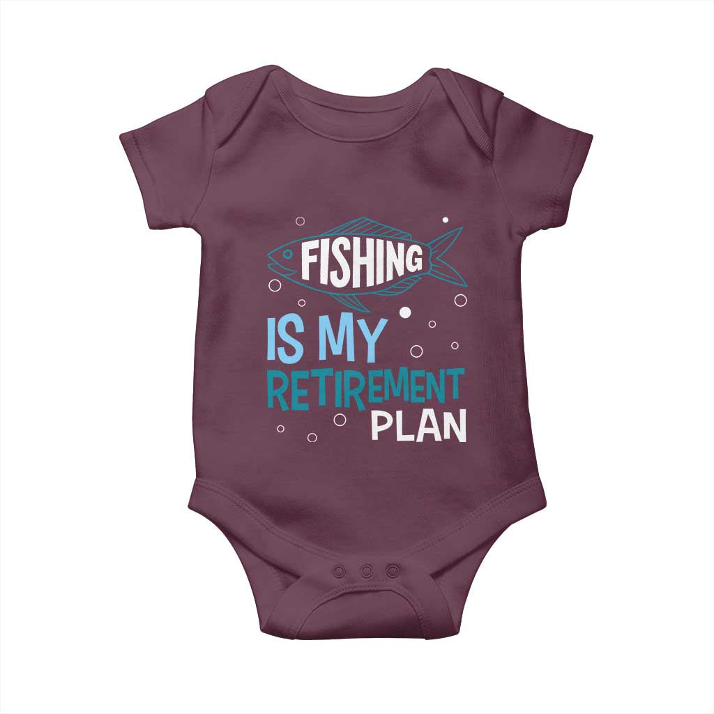 Fishing Is My Retirement Plan Baby Onesie Perfect For Retirees And Fishing Lovers - Wonder Print Shop