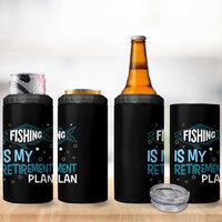 Fishing Is My Retirement Plan 4 in 1 Can Cooler Tumbler Perfect For Retirees And Fishing Lovers