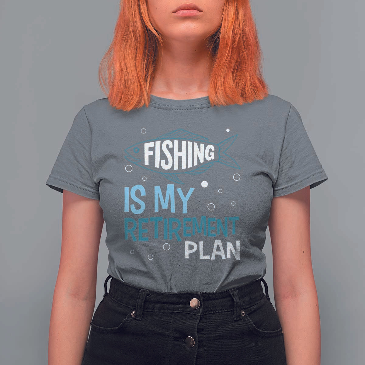 Fishing Is My Retirement Plan T Shirt For Women Perfect For Retirees And Fishing Lovers - Wonder Print Shop
