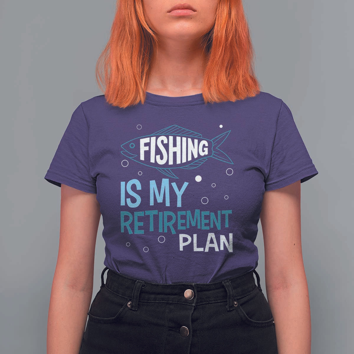 Fishing Is My Retirement Plan T Shirt For Women Perfect For Retirees And Fishing Lovers - Wonder Print Shop