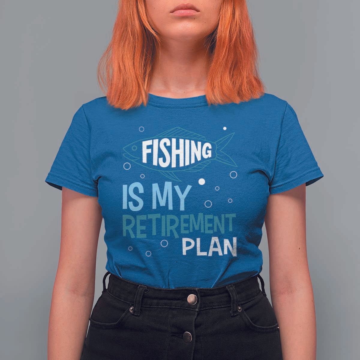 Fishing Is My Retirement Plan T Shirt For Women Perfect For Retirees And Fishing Lovers - Wonder Print Shop