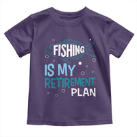 Fishing Is My Retirement Plan Toddler T Shirt Perfect For Retirees And Fishing Lovers - Wonder Print Shop