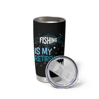Fishing Is My Retirement Plan Tumbler Cup Perfect For Retirees And Fishing Lovers