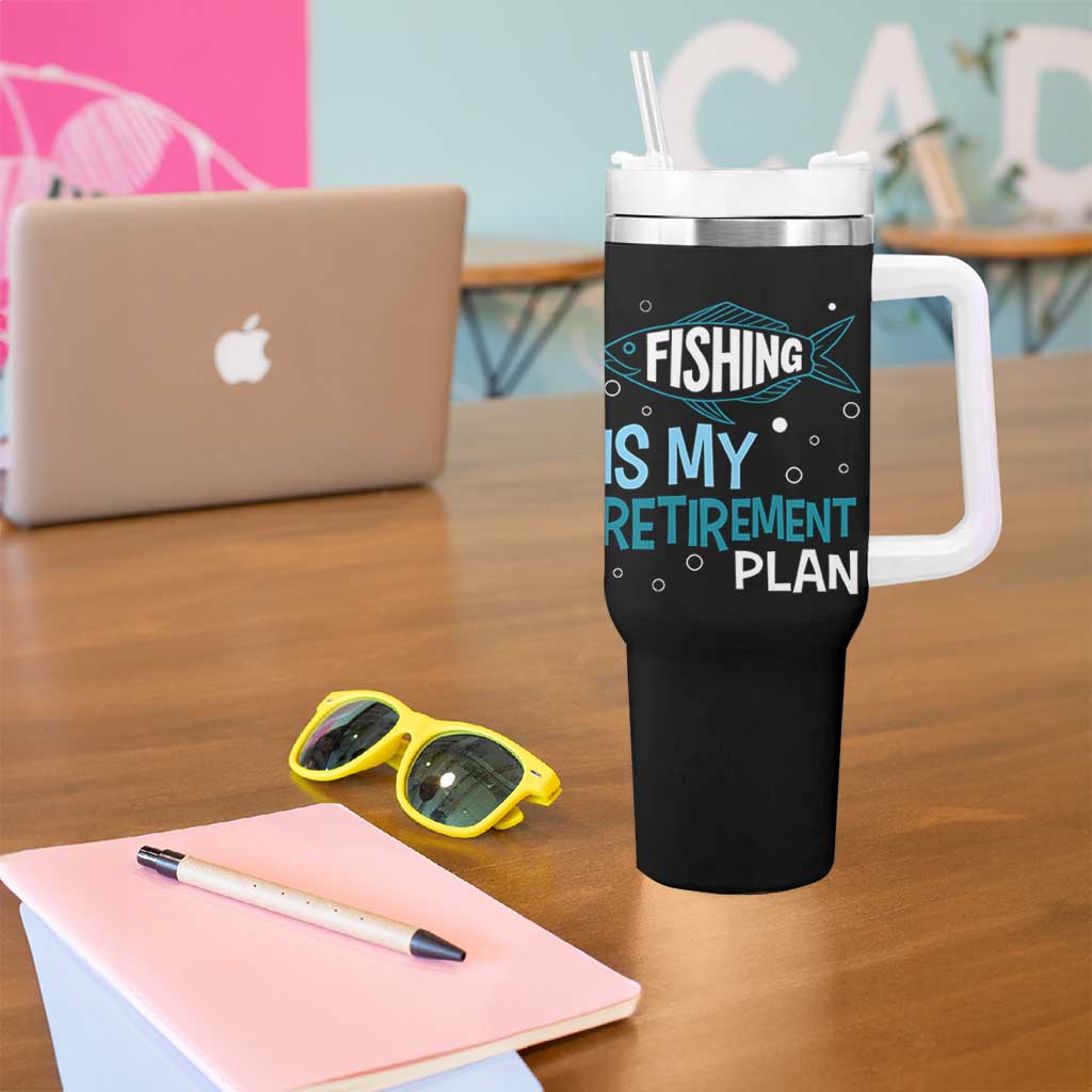 Fishing Is My Retirement Plan Tumbler With Handle Perfect For Retirees And Fishing Lovers