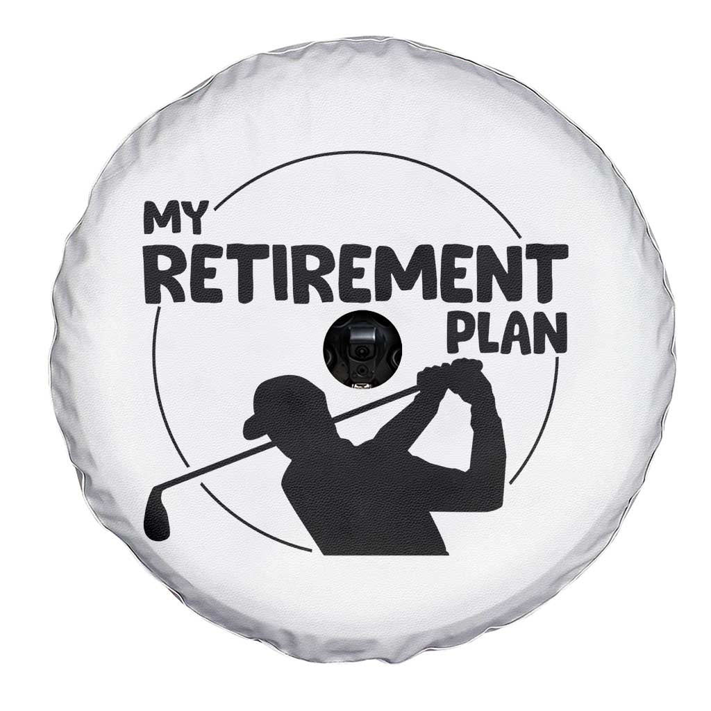 My Retirement Plan Golf Spare Tire Cover Retired Men And Golf Lovers - Wonder Print Shop