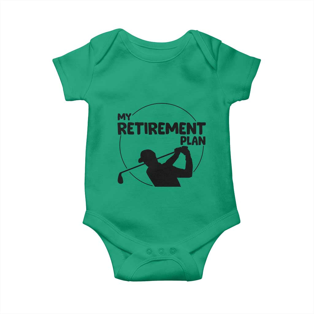My Retirement Plan Golf Baby Onesie Retired Men And Golf Lovers - Wonder Print Shop