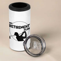 My Retirement Plan Golf 4 in 1 Can Cooler Tumbler Retired Men And Golf Lovers