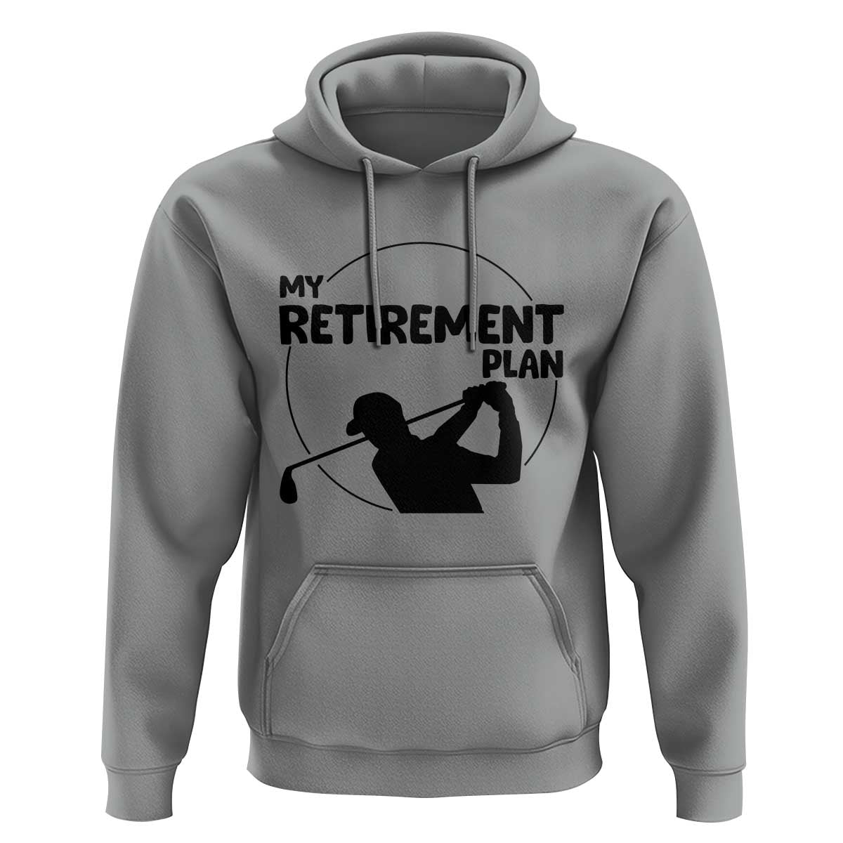My Retirement Plan Golf Hoodie Retired Men And Golf Lovers - Wonder Print Shop