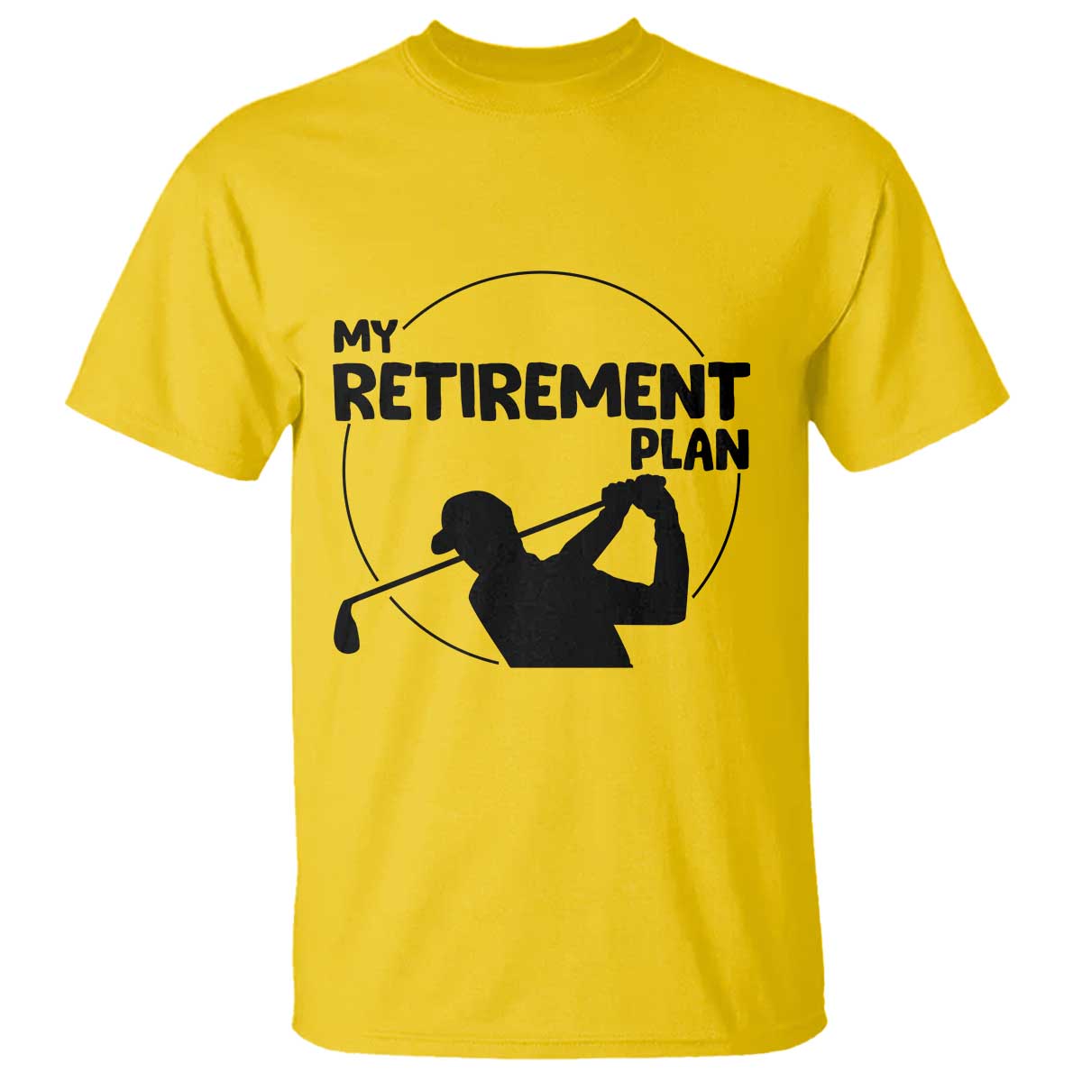 My Retirement Plan Golf T Shirt Retired Men And Golf Lovers - Wonder Print Shop