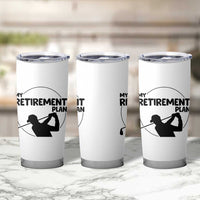 My Retirement Plan Golf Tumbler Cup Retired Men And Golf Lovers