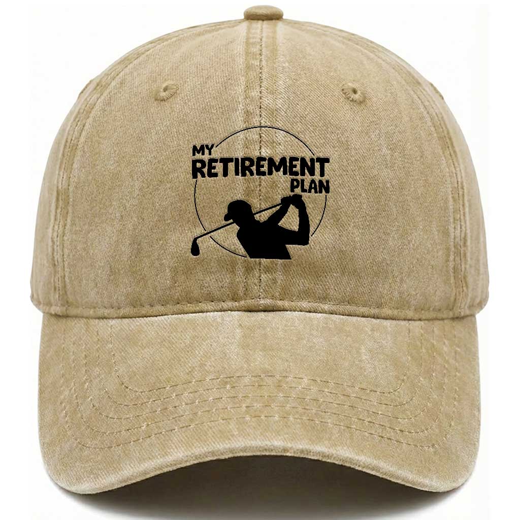 My Retirement Plan Golf Washed Cotton Baseball Cap Retired Men And Golf Lovers