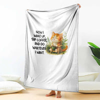 Cat Coffee Lover Throw Blanket Now I Wake Up Sip Coffee And Do Whatever I Want - Wonder Print Shop