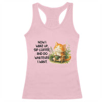 Cat Coffee Lover Racerback Tank Top Now I Wake Up Sip Coffee And Do Whatever I Want - Wonder Print Shop