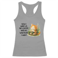 Cat Coffee Lover Racerback Tank Top Now I Wake Up Sip Coffee And Do Whatever I Want - Wonder Print Shop