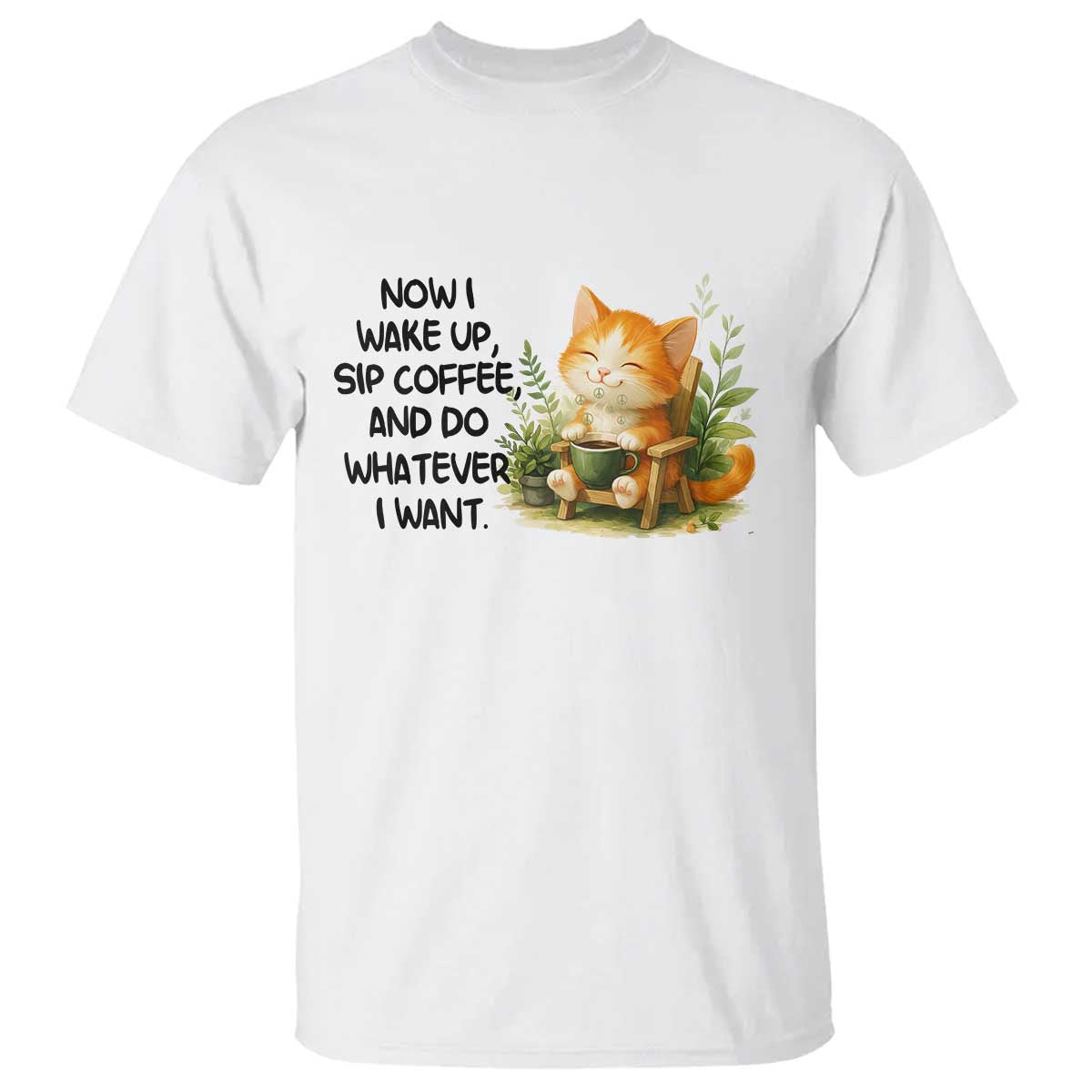Cat Coffee Lover T Shirt Now I Wake Up Sip Coffee And Do Whatever I Want - Wonder Print Shop