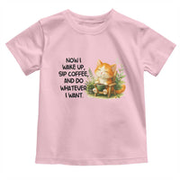 Cat Coffee Lover Toddler T Shirt Now I Wake Up Sip Coffee And Do Whatever I Want - Wonder Print Shop
