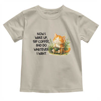 Cat Coffee Lover Toddler T Shirt Now I Wake Up Sip Coffee And Do Whatever I Want - Wonder Print Shop