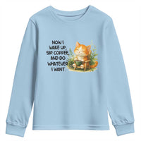 Cat Coffee Lover Youth Sweatshirt Now I Wake Up Sip Coffee And Do Whatever I Want - Wonder Print Shop