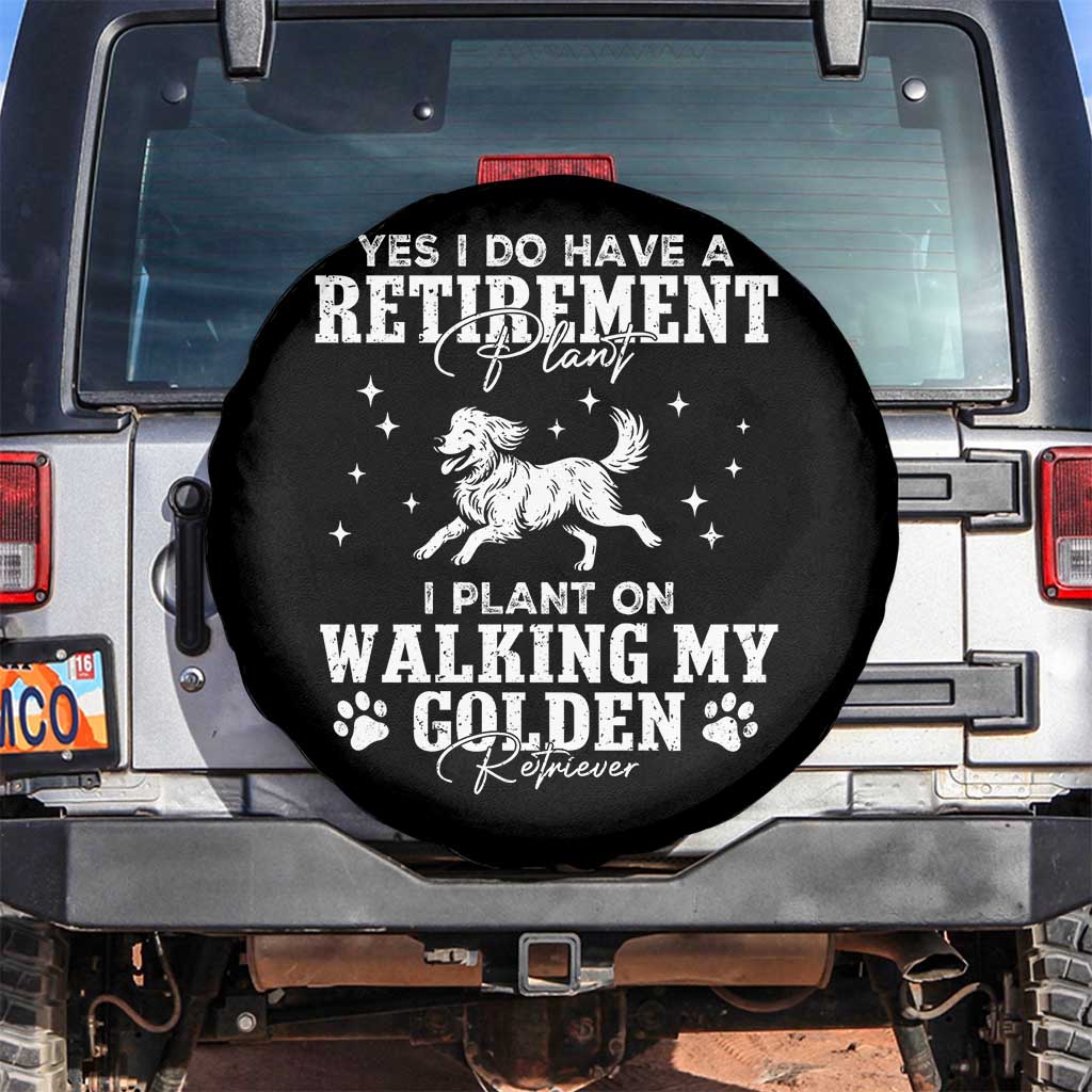 Dog Lover Spare Tire Cover I Plan On Walking My Golden Retriever Retirement - Wonder Print Shop