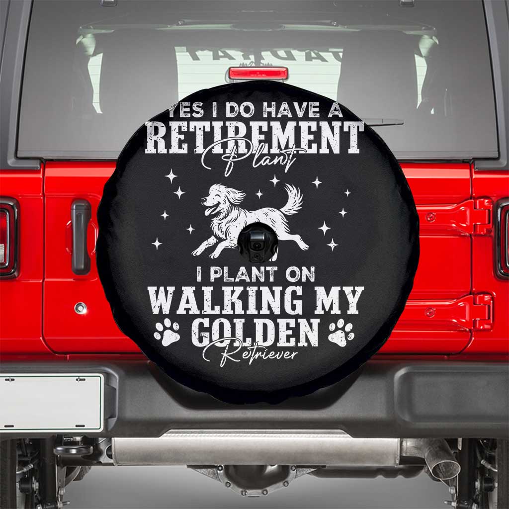 Dog Lover Spare Tire Cover I Plan On Walking My Golden Retriever Retirement - Wonder Print Shop
