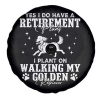 Dog Lover Spare Tire Cover I Plan On Walking My Golden Retriever Retirement - Wonder Print Shop
