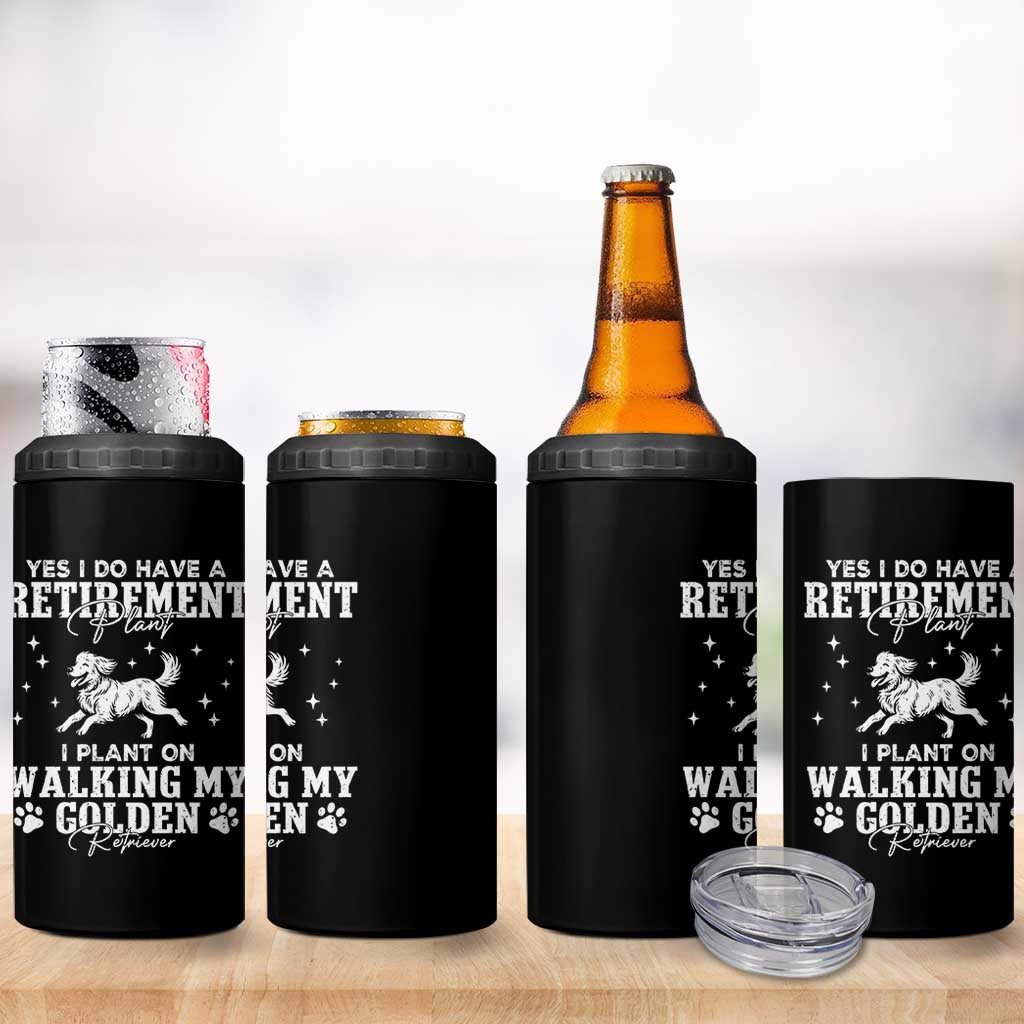 Dog Lover 4 in 1 Can Cooler Tumbler I Plan On Walking My Golden Retriever Retirement